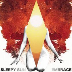 Sleepy Sun : Embrace